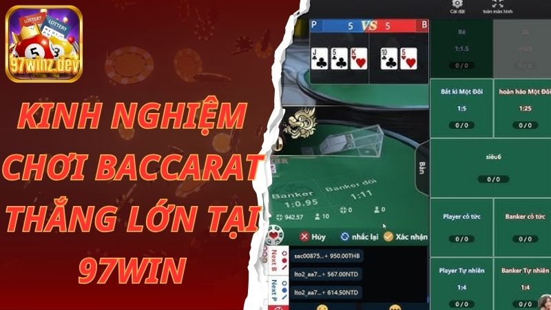 Kinh nghiệm chơi Baccarat thắng lớn tại 97win