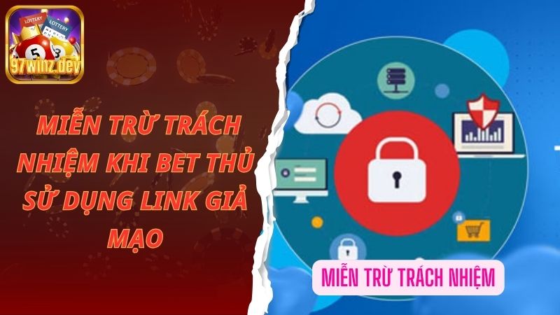 Miễn chịu trách nhiệm khi người chơi sử dụng link giả mạo