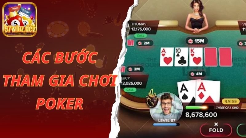 Các bước tham gia chơi Poker tại nhà cái 97win