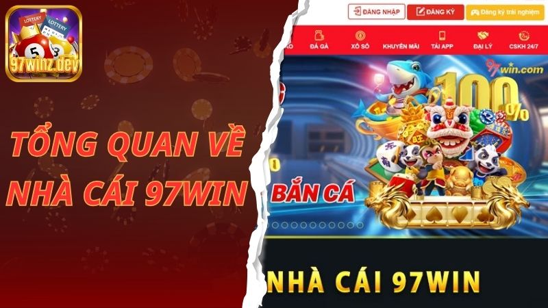 Tổng quan về nhà cái 97win